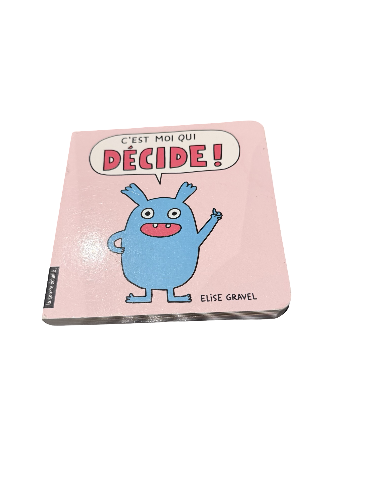 Livre - C'est moi qui décide