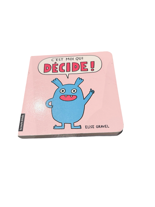Livre - C'est moi qui décide